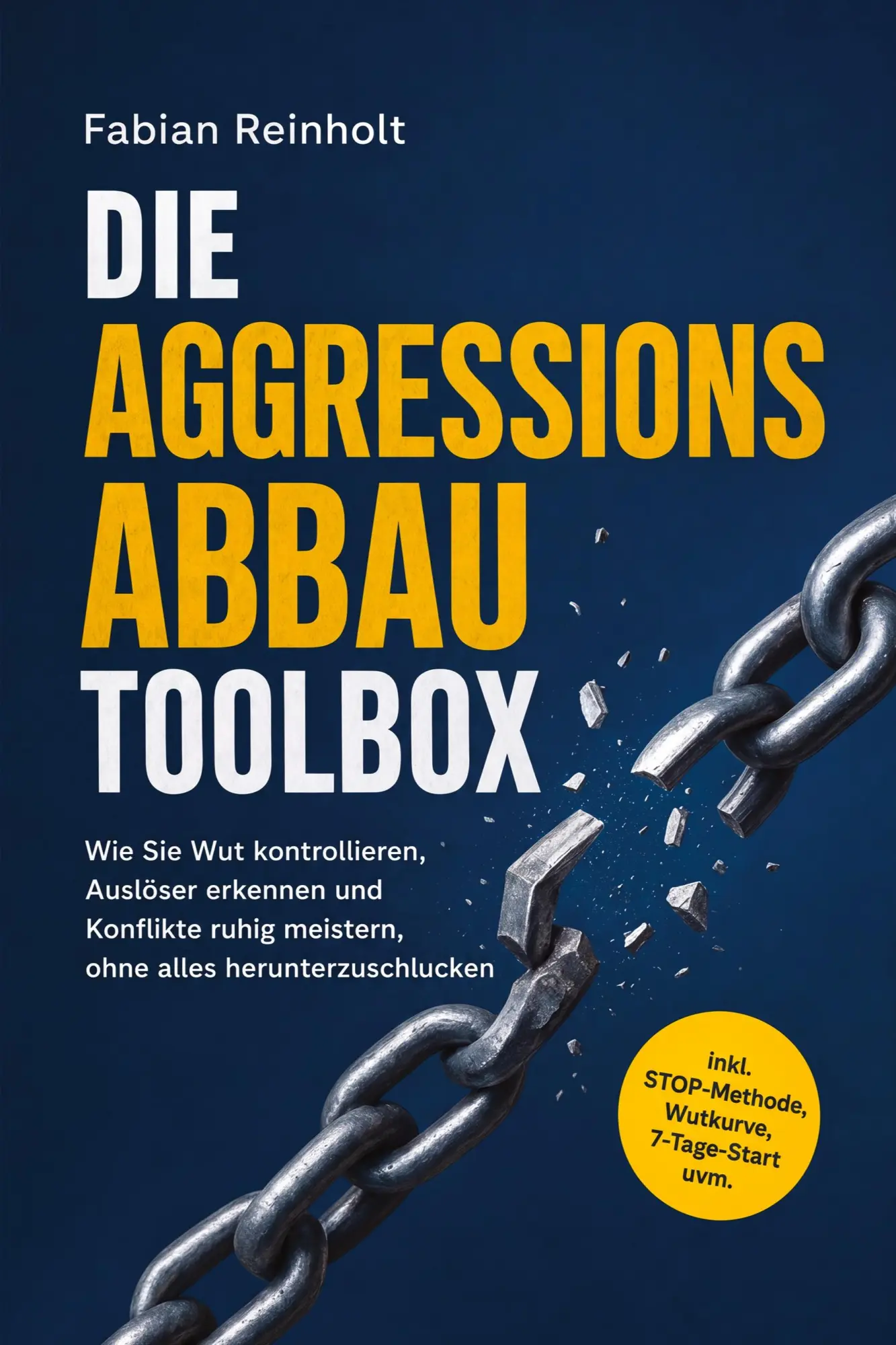 Cover: 9783694384786 | Die Aggressionsabbau Toolbox: Wie Sie Wut kontrollieren, Auslöser...