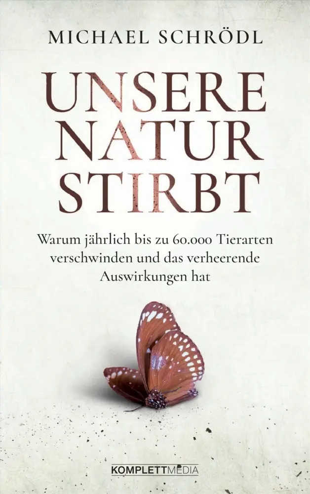 Cover: 9783831204786 | Unsere Natur stirbt | Michael Schrödl | Taschenbuch | 220 S. | Deutsch