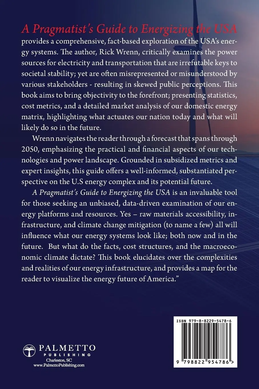 Rückseite: 9798822954786 | A Pragmatist's Guide to Energizing the USA | Rick Wrenn III | Buch