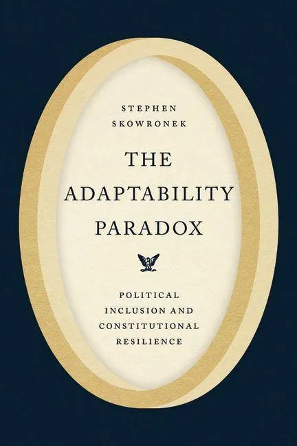Cover: 9780226844886 | The Adaptability Paradox | Stephen Skowronek | Taschenbuch | Englisch