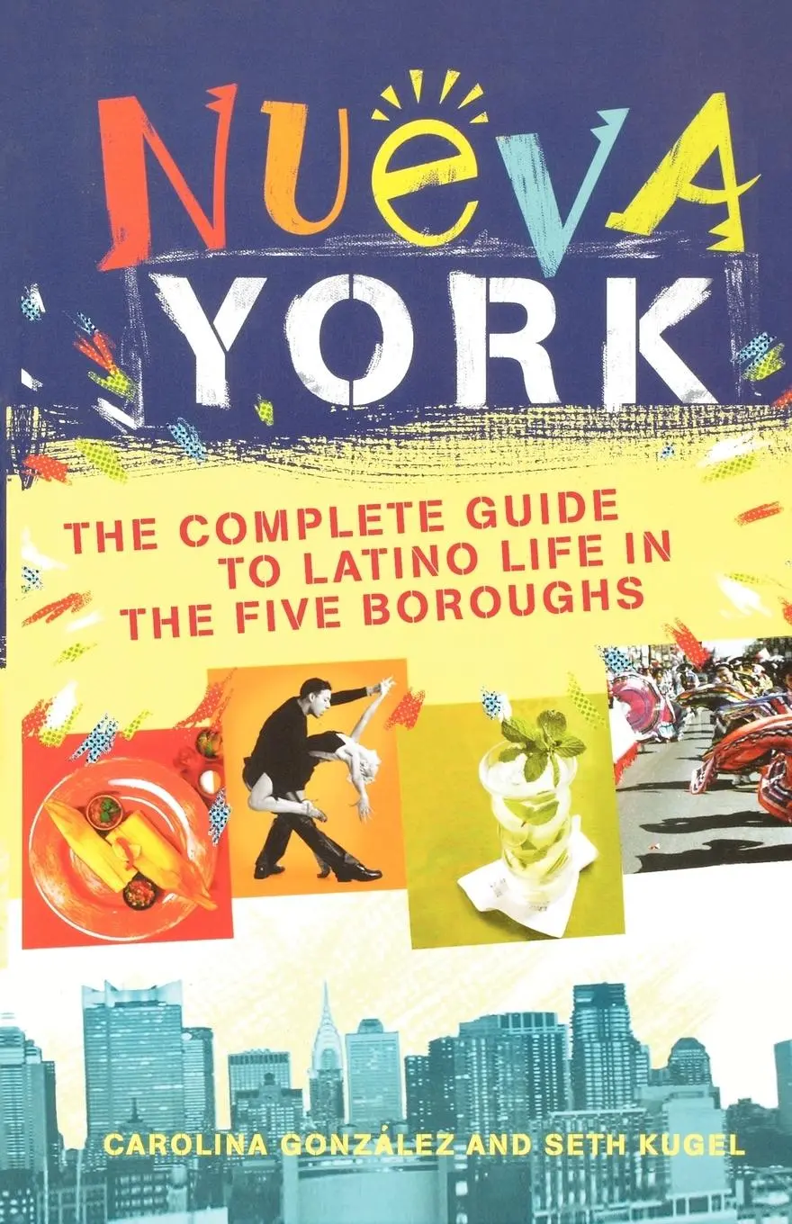 Cover: 9780312354886 | Nueva York | The Complete Guide to Latino Life in the Five Boroughs