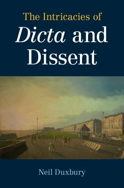 Cover: 9781108794886 | The Intricacies of Dicta and Dissent | Neil Duxbury | Taschenbuch