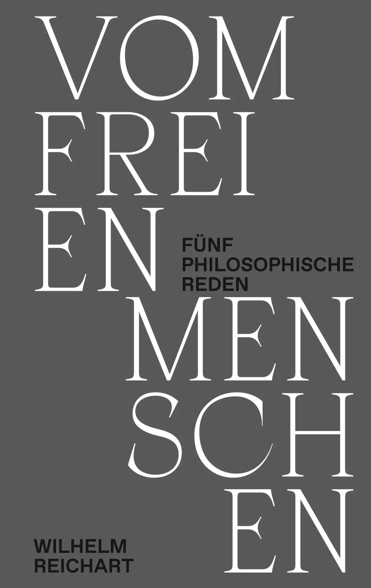 Cover: 9783752854886 | Vom freien Menschen | Fünf philosophische Reden | Wilhelm Reichart