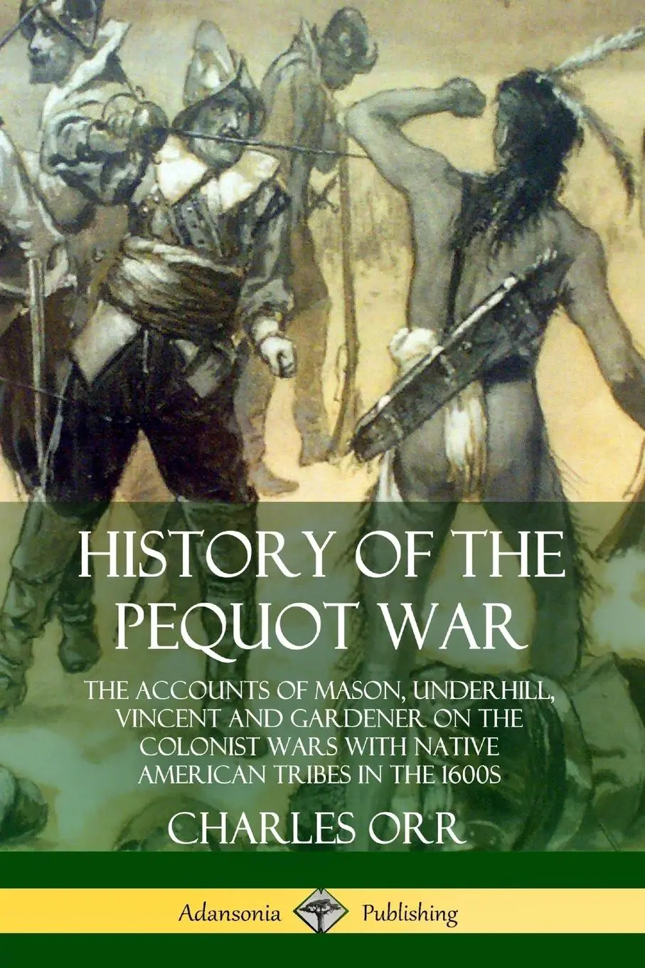 Cover: 9780359734986 | History of the Pequot War | Charles Orr | Taschenbuch | Englisch
