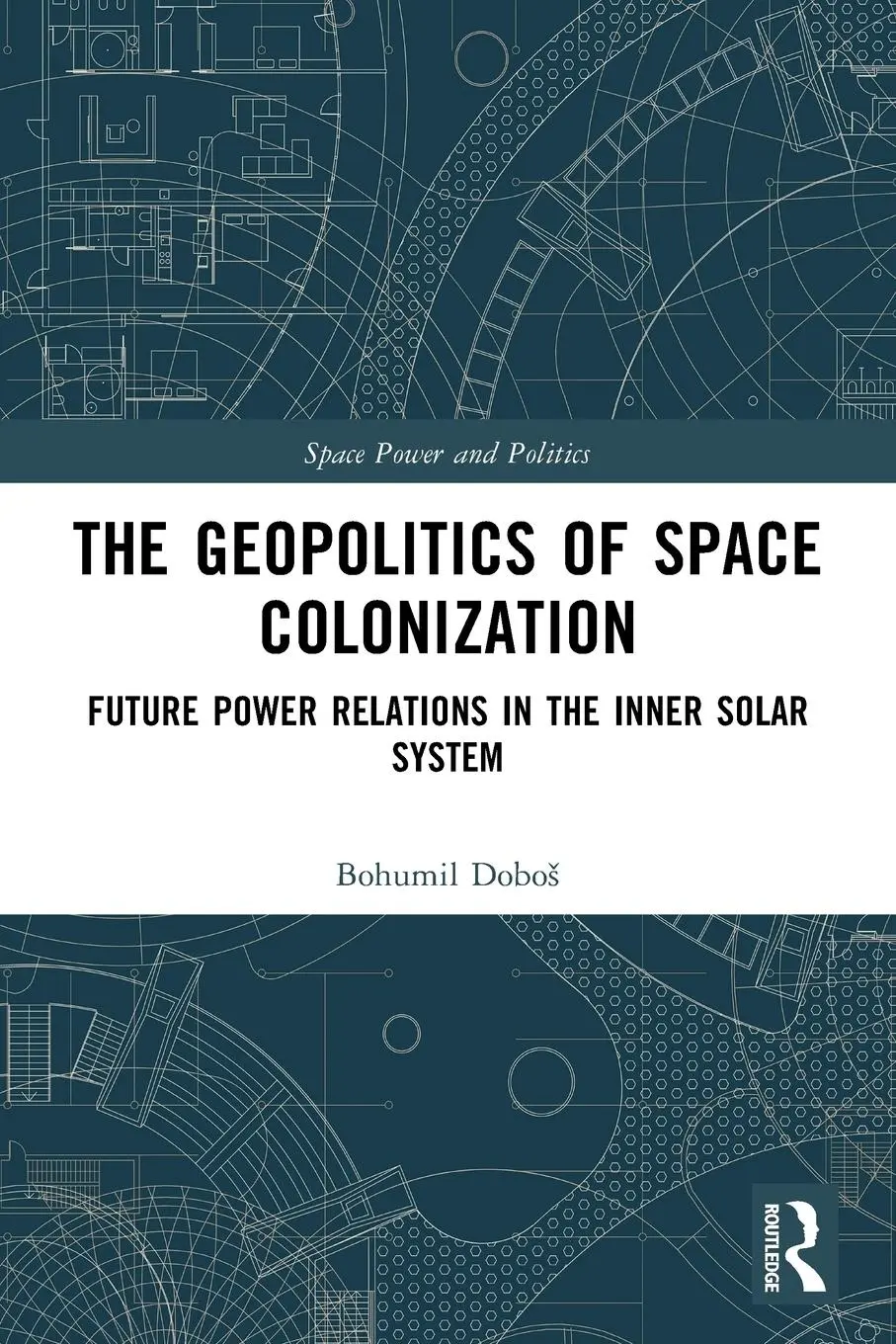 Cover: 9781032454986 | The Geopolitics of Space Colonization | Bohumil Dobo¿ | Taschenbuch