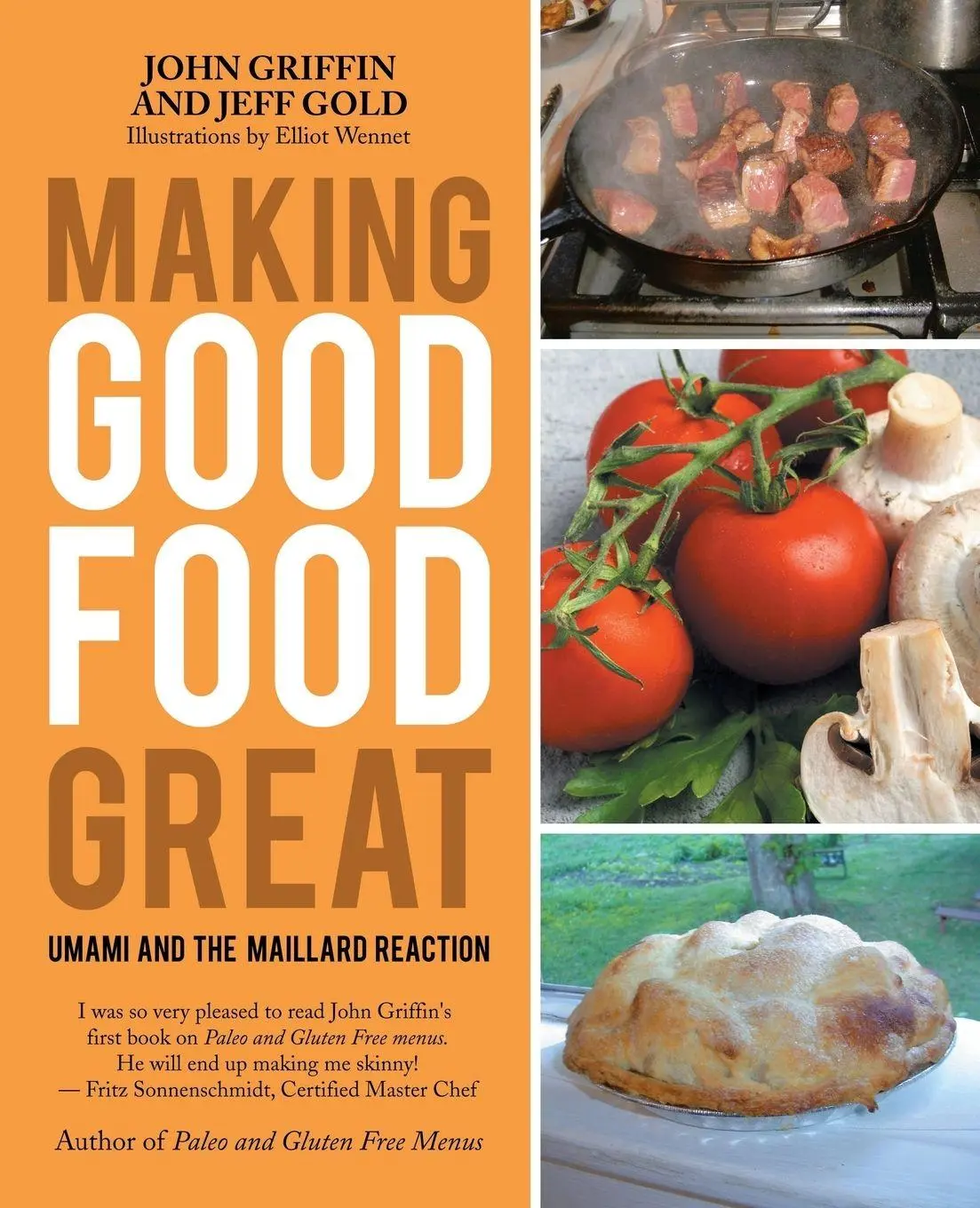 Cover: 9781532024986 | Making Good Food Great | Umami and the Maillard Reaction | Taschenbuch