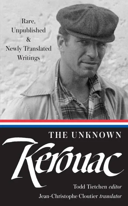 Cover: 9781598534986 | The Unknown Kerouac (Loa #283): Rare, Unpublished &amp; Newly...