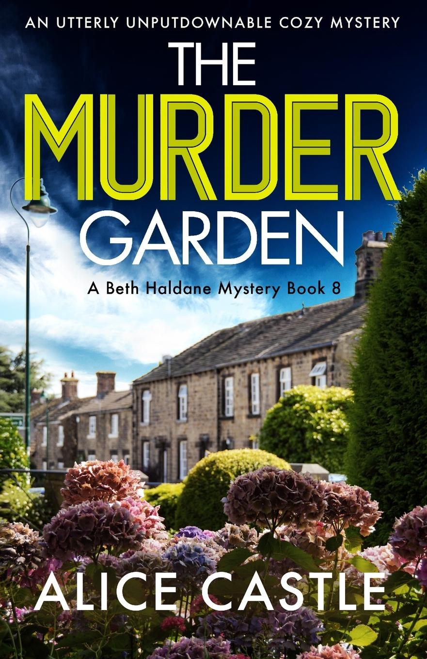 Cover: 9781803144986 | The Murder Garden | An utterly unputdownable cozy mystery | Castle