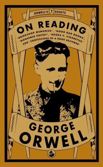 Cover: 9781913724986 | Orwell on Reading: Bookshop Memories, Good Bad Books, Nonsense...