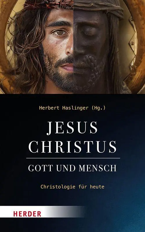 Cover: 9783451024986 | Jesus Christus - Gott und Mensch | Christologie für heute | Haslinger