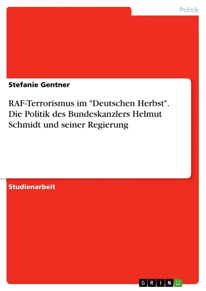 Cover: 9783638924986 | RAF-Terrorismus im "Deutschen Herbst". Die Politik des...