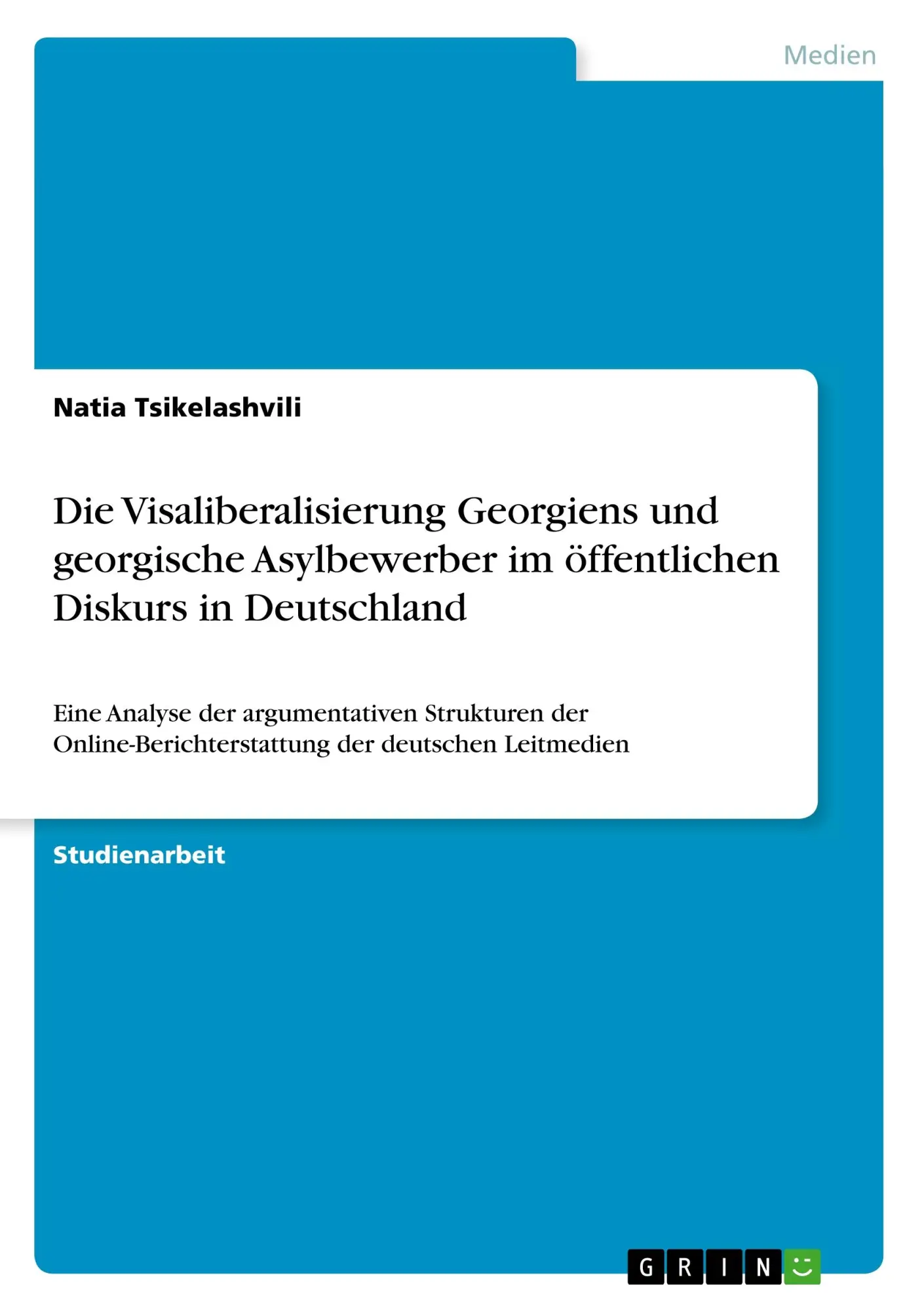 Cover: 9783668794986 | Die Visaliberalisierung Georgiens und georgische Asylbewerber im...