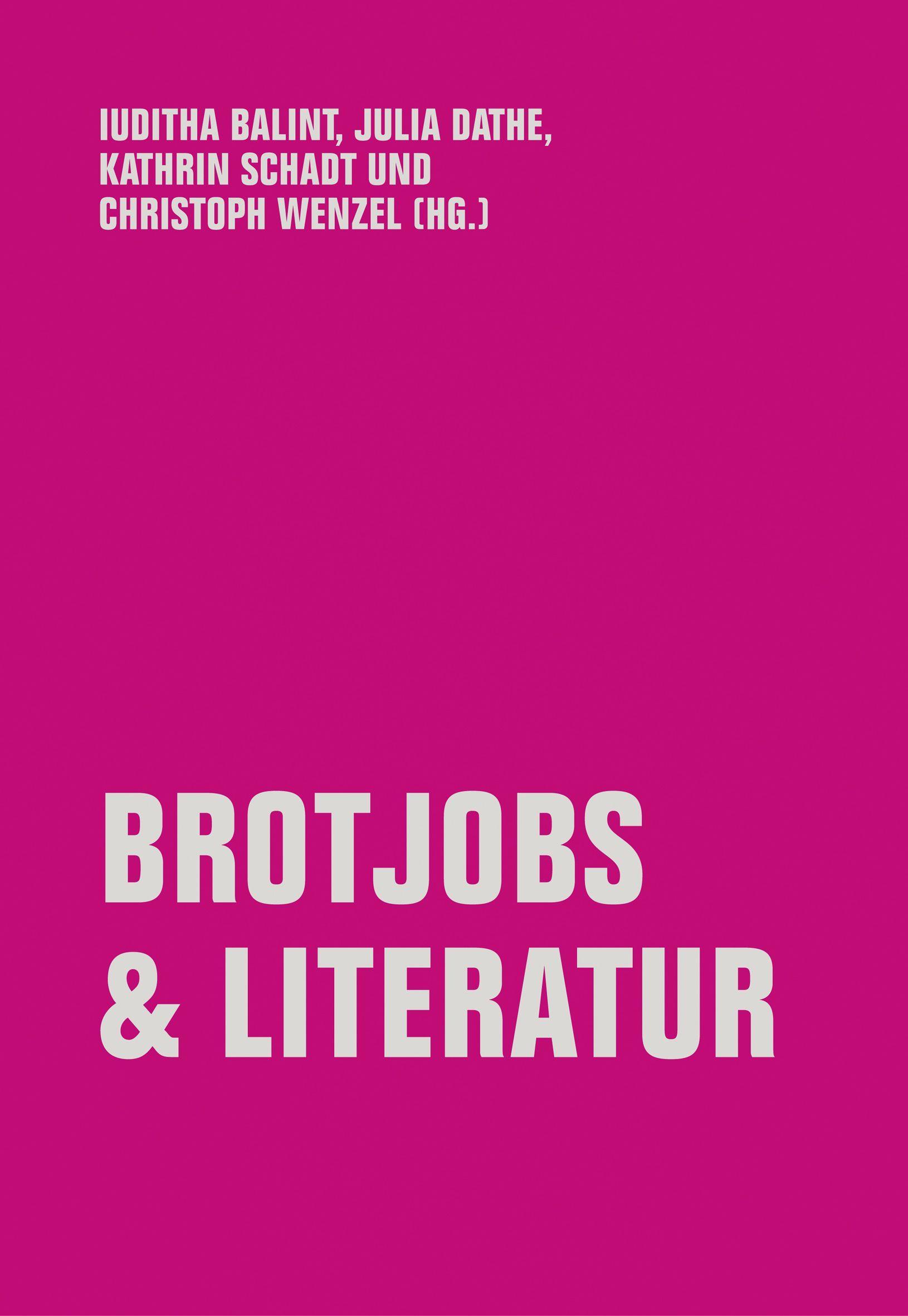 Cover: 9783957324986 | Brotjobs &amp; Literatur | Iuditha Balint (u. a.) | Taschenbuch | 200 S.
