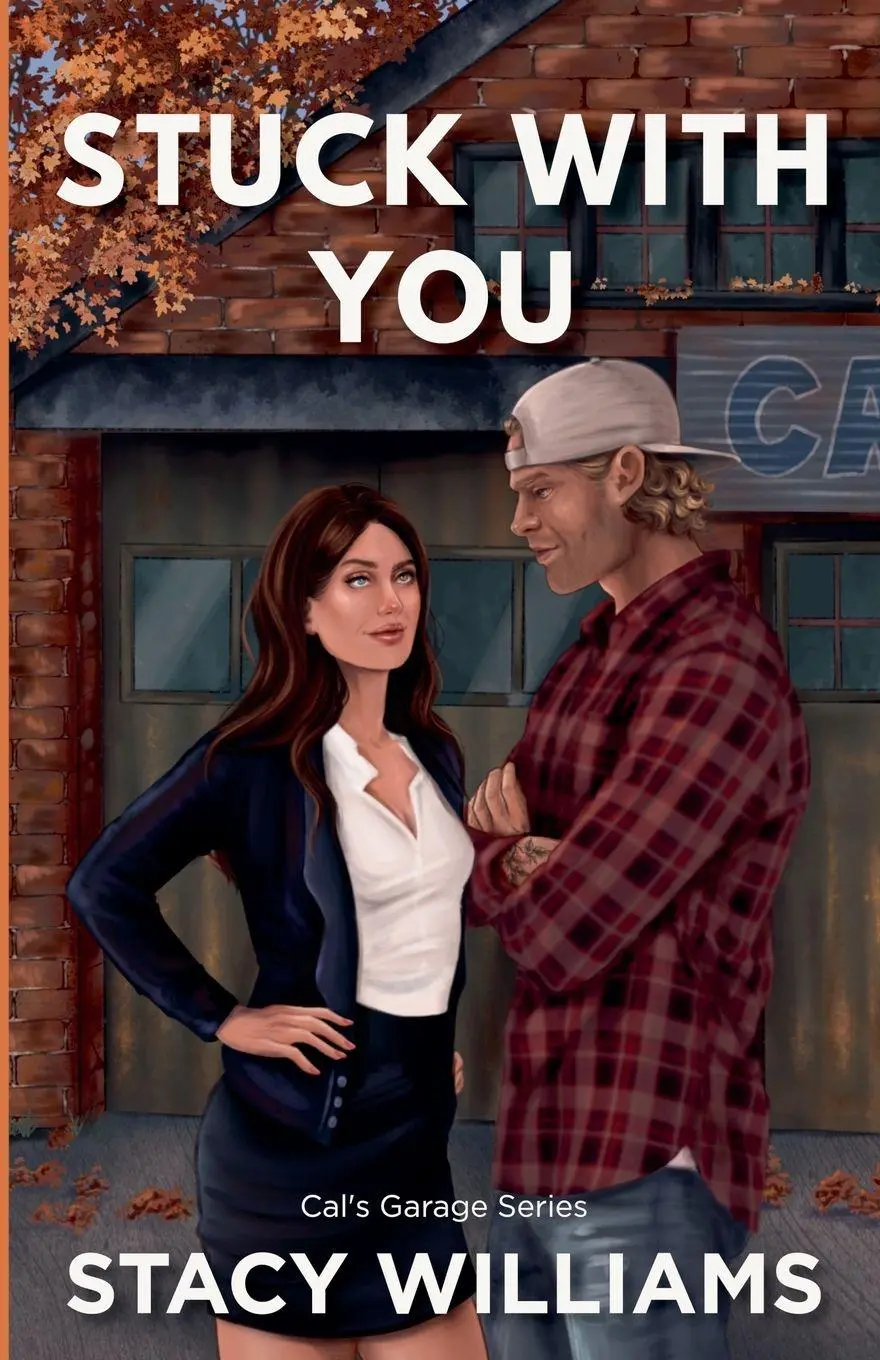 Cover: 9798989044986 | Stuck With You | Stacy Williams | Taschenbuch | Cal's Garage | 2025