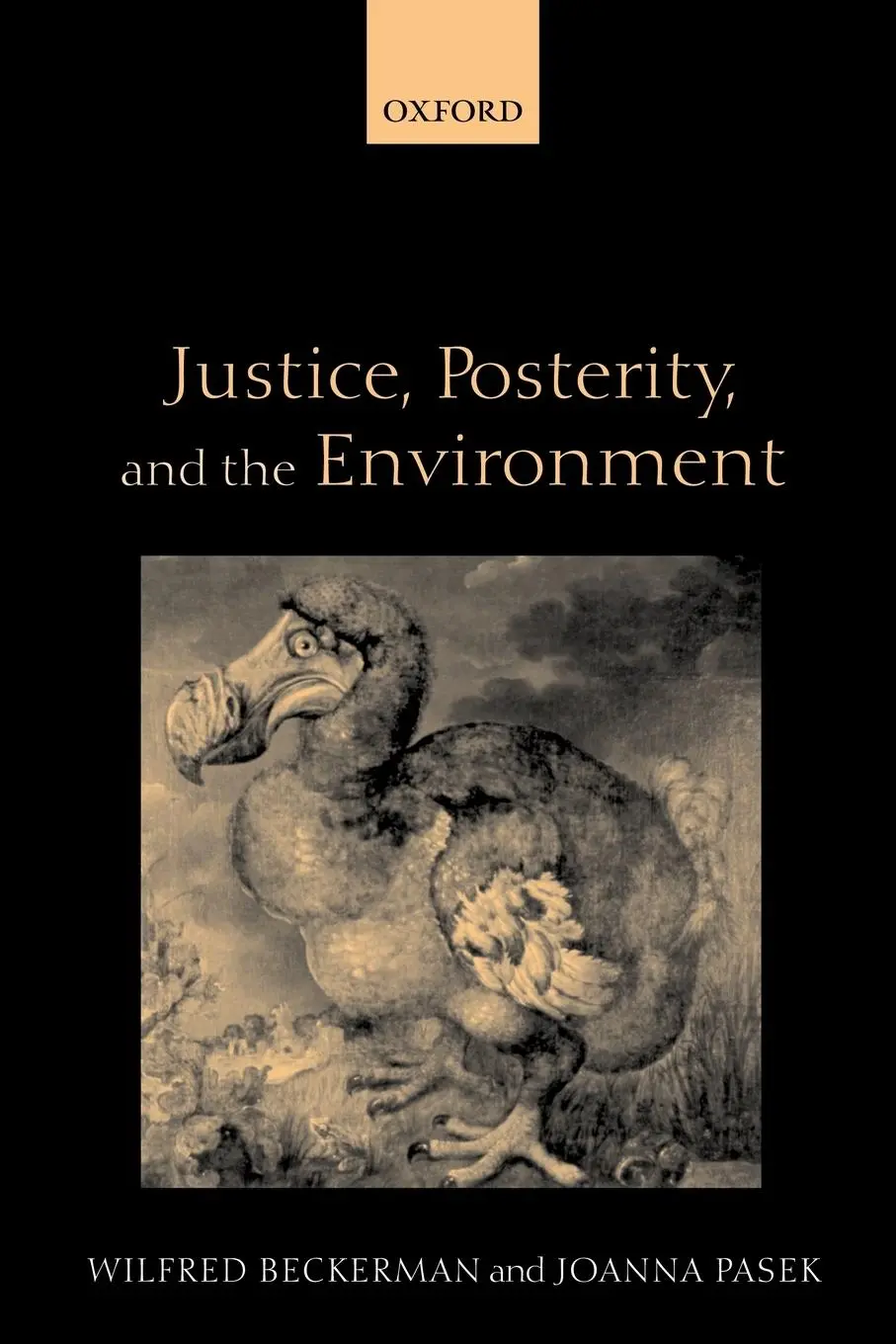 Cover: 9780199245086 | Justice, Posterity, and the Environment | Wilfred Beckerman (u. a.)
