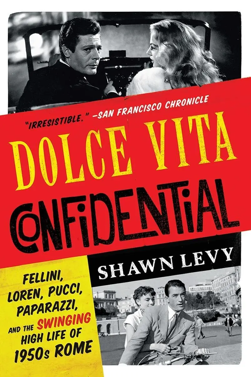 Cover: 9780393355086 | Dolce Vita Confidential: Fellini, Loren, Pucci, Paparazzi, and the...
