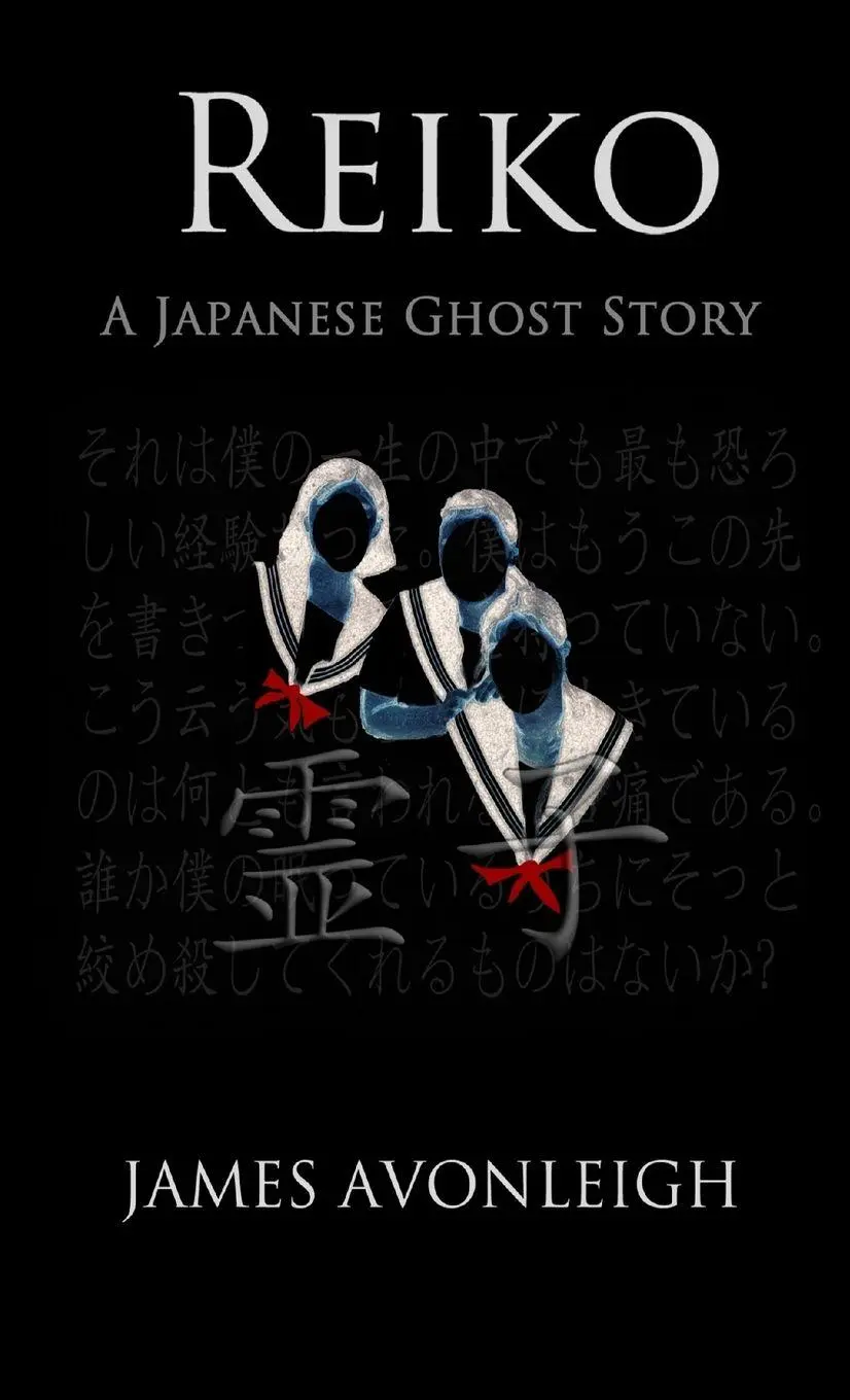 Cover: 9781471605086 | Reiko, A Japanese Ghost Story | James Avonleigh | Taschenbuch | 2012