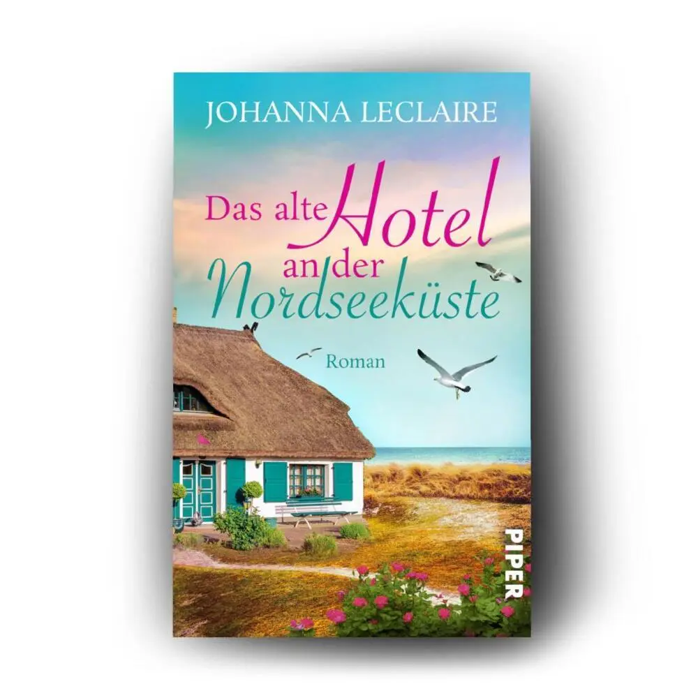 Bild: 9783492505086 | Das alte Hotel an der Nordseeküste | Johanna Leclaire | Taschenbuch