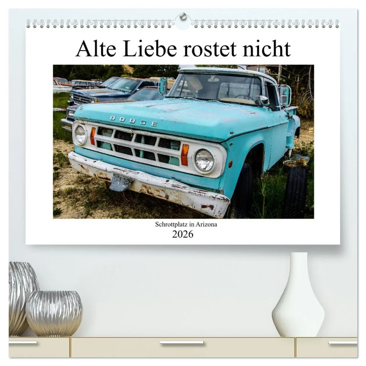 Cover: 9783516045086 | Alte Liebe rostet nicht - Schrottplatz in Arizona (hochwertiger...