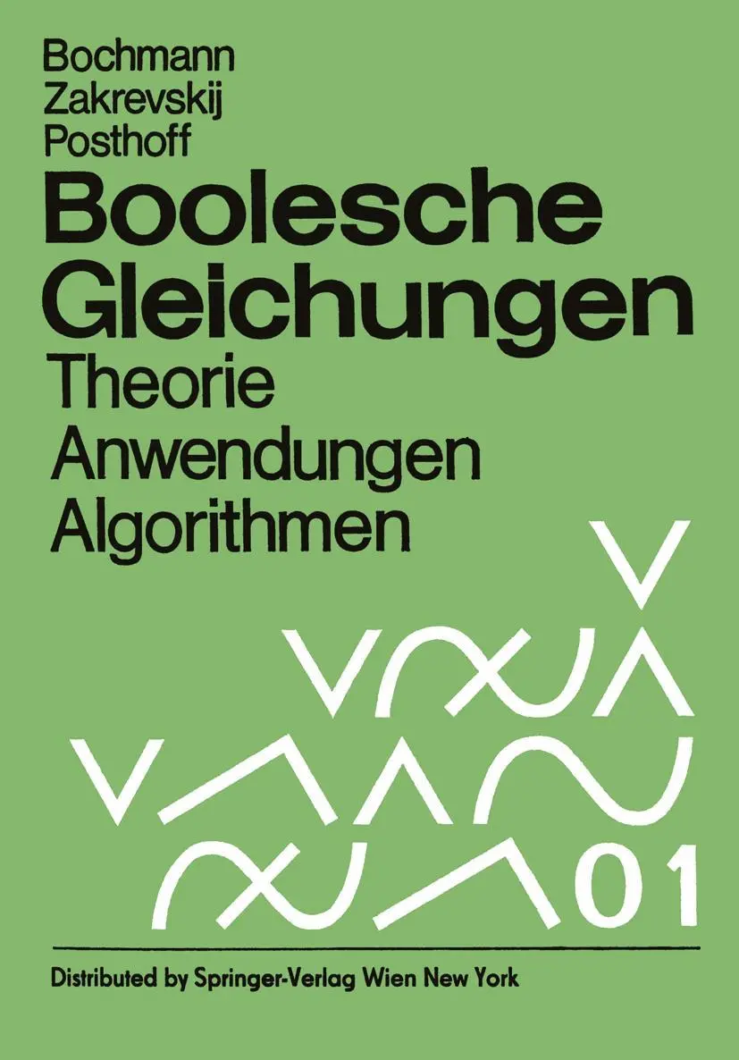 Cover: 9783709195086 | Boolesche Gleichungen | Theorie, Anwendungen, Algorithmen | Buch