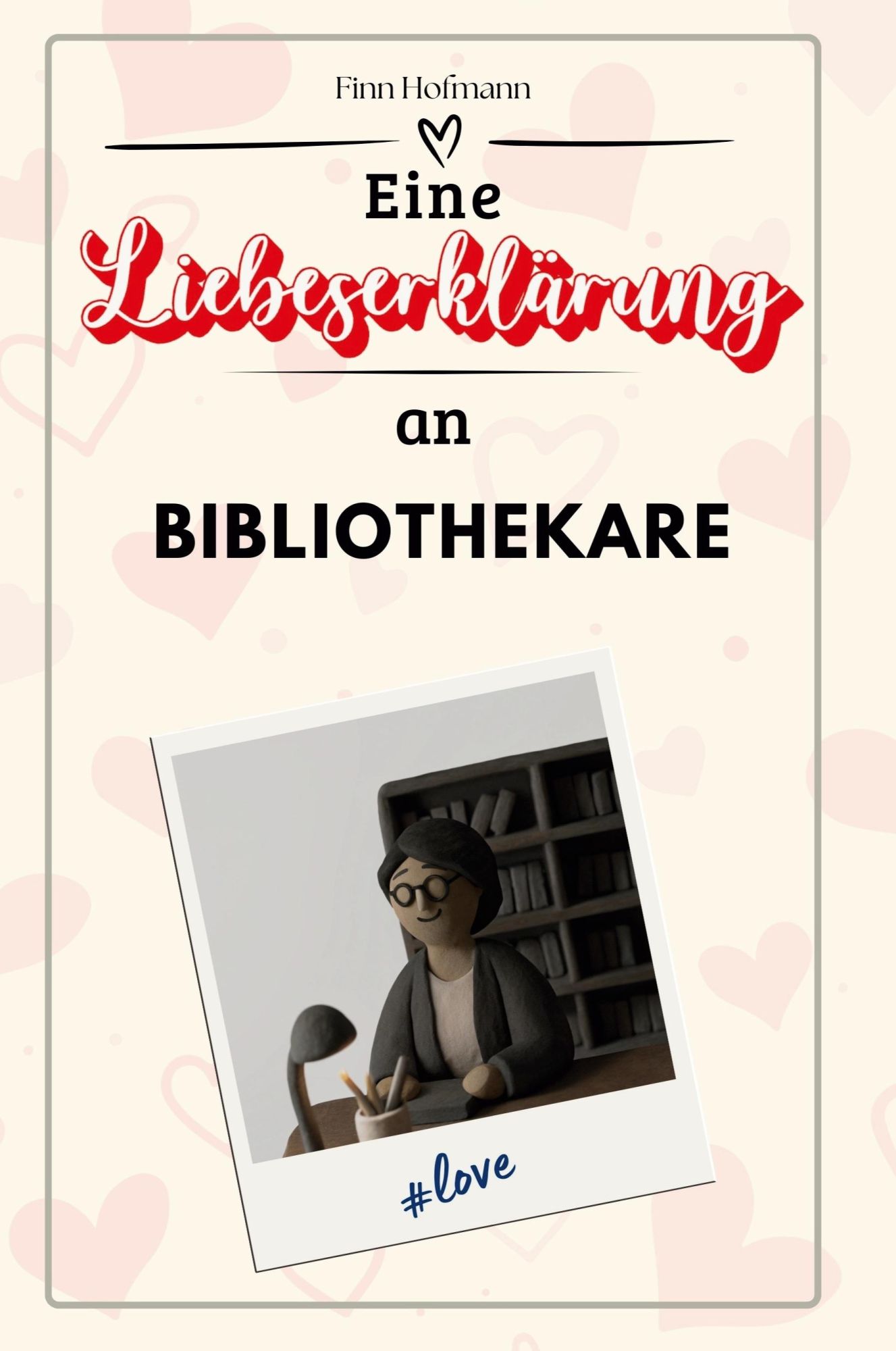 Cover: 9783759145086 | Eine Liebeserklärung an Bibliothekare | Finn Hofmann | Taschenbuch