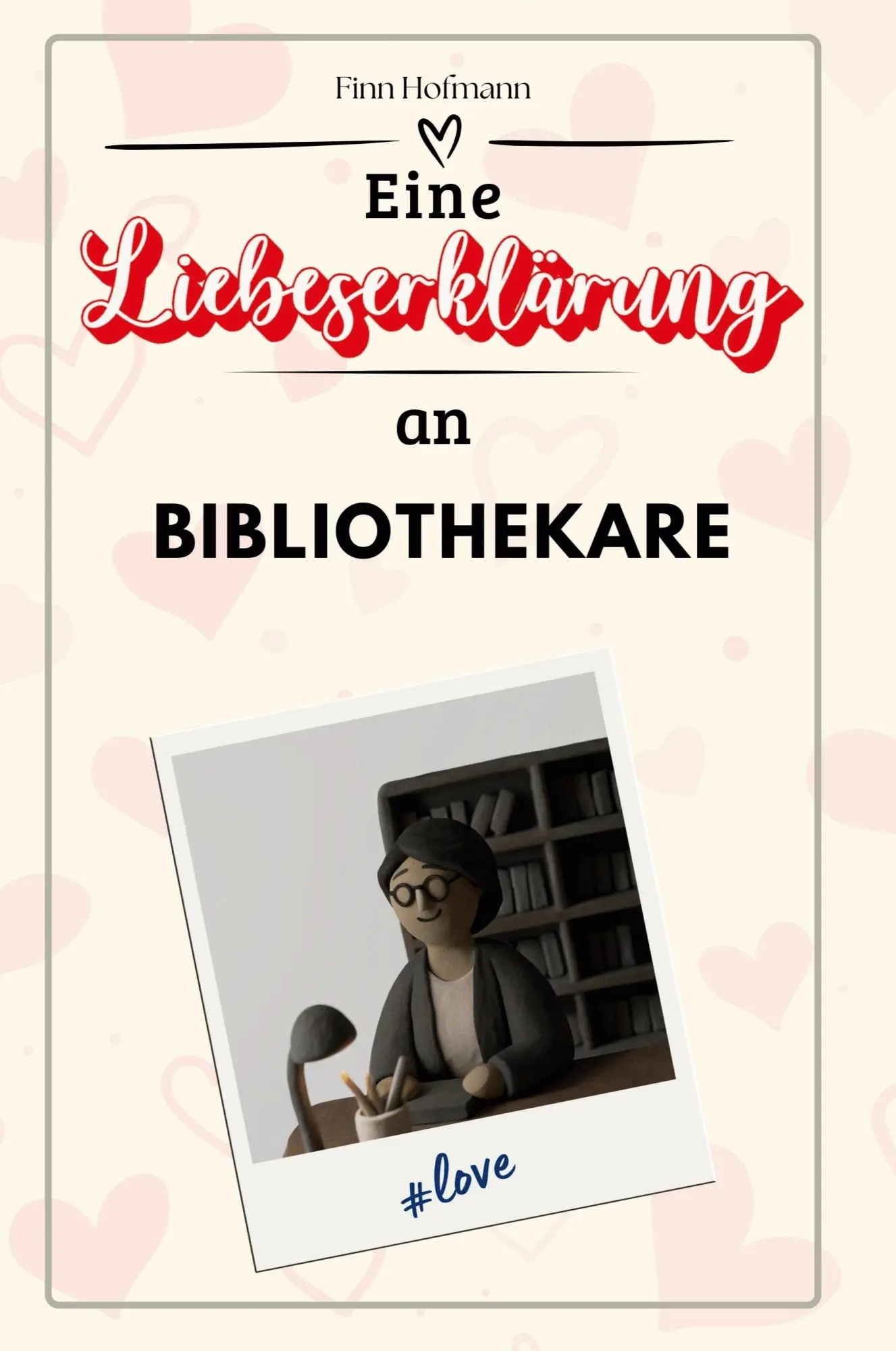 Cover: 9783759145086 | Eine Liebeserklärung an Bibliothekare | Finn Hofmann | Taschenbuch