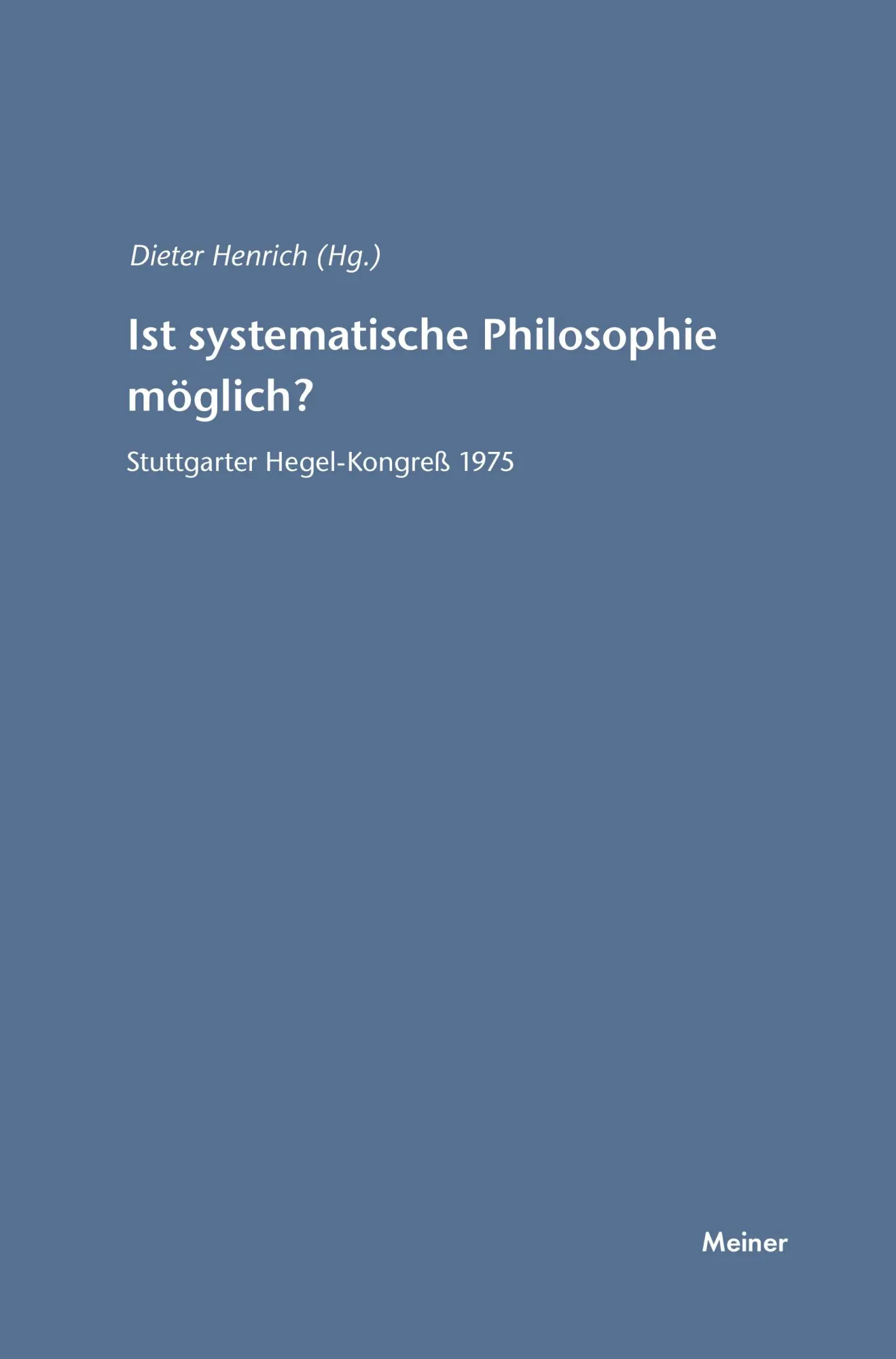 Cover: 9783787315086 | Ist systematische Philosophie möglich? | Dieter Henrich | Taschenbuch
