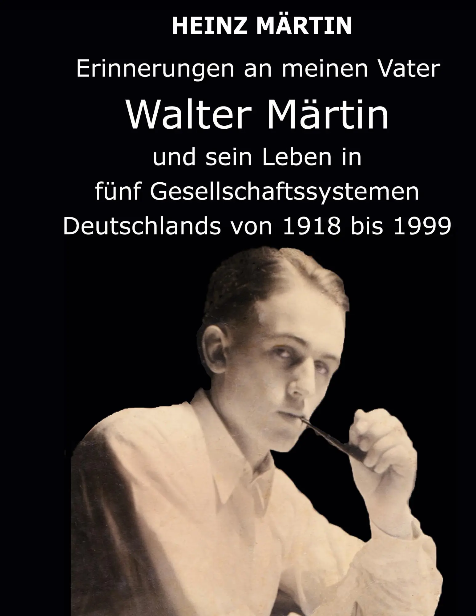 Cover: 9783944965086 | Erinnerungen an meinen Vater Walter Märtin und sein Leben in fünf...