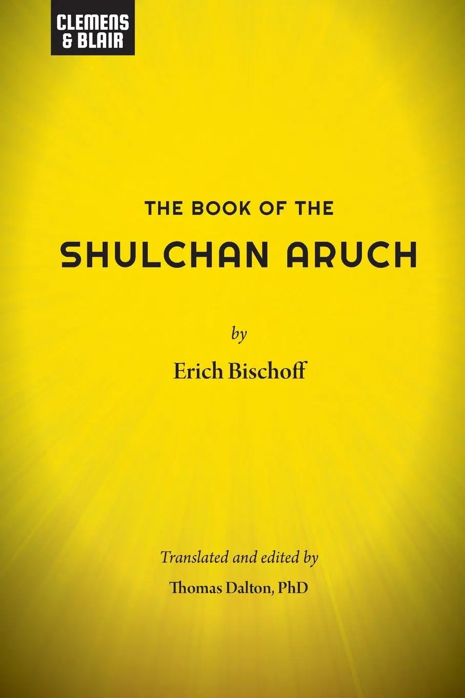 Cover: 9798986725086 | The Book of the Shulchan Aruch | Erich Bischoff | Taschenbuch | 2023