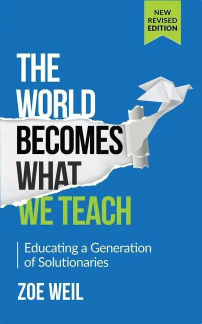 Cover: 9781590565186 | The World Becomes What We Teach | Zoe Weil | Taschenbuch | Englisch