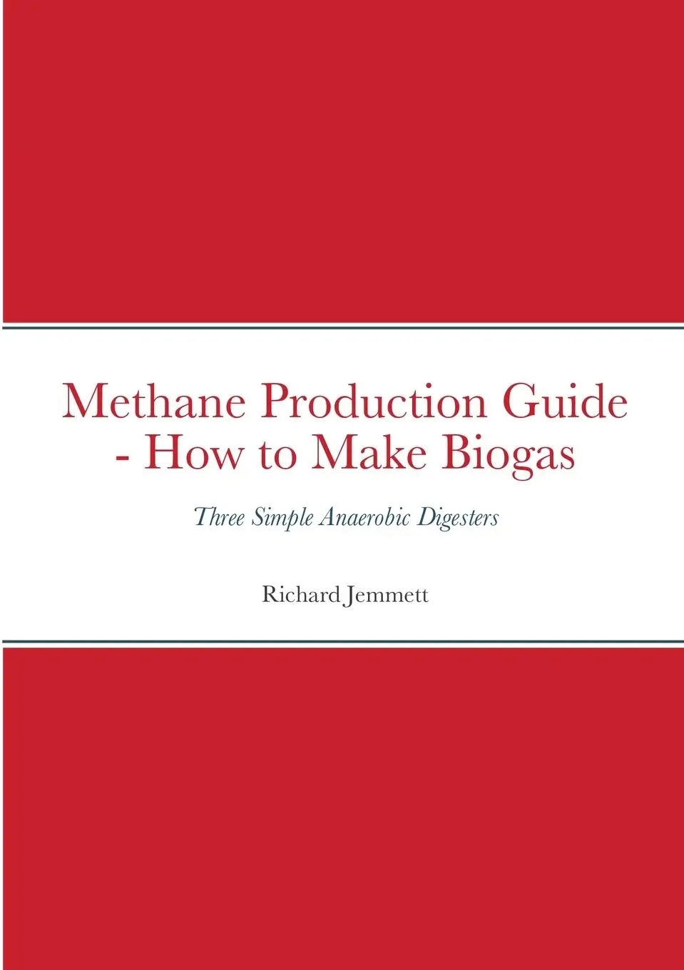 Cover: 9781716385186 | Methane Production Guide - How to Make Biogas | Richard Jemmett | Buch
