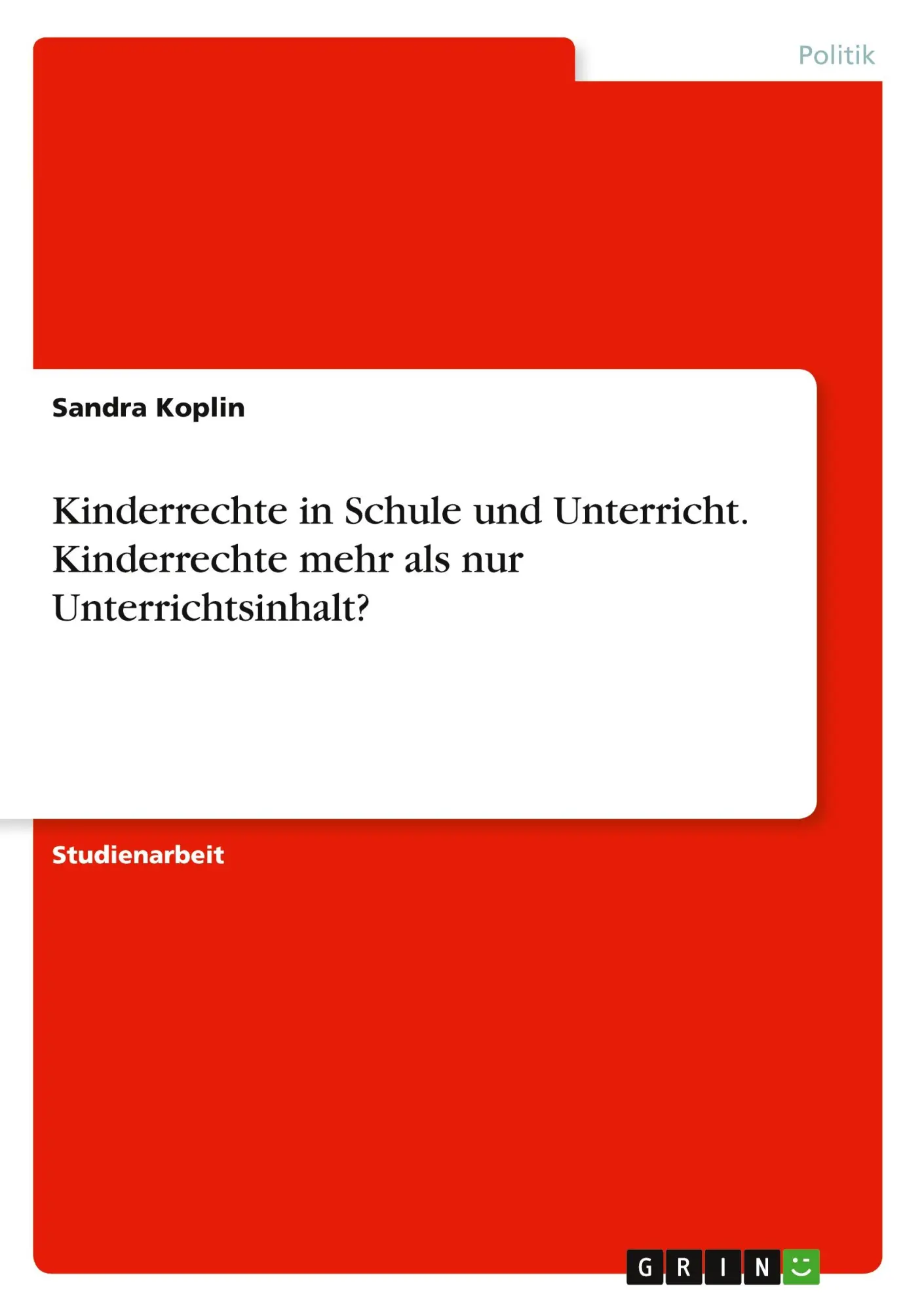 Cover: 9783668745186 | Kinderrechte in Schule und Unterricht. Kinderrechte mehr als nur...
