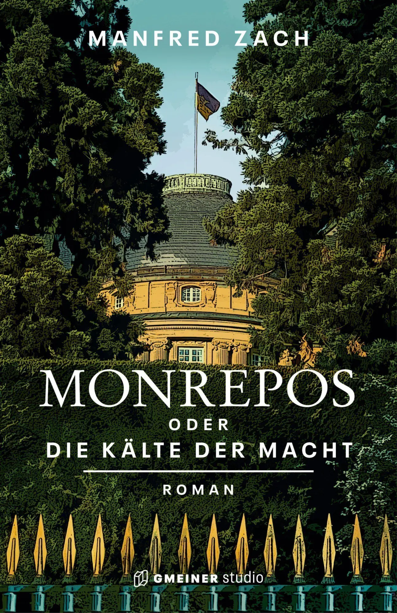 Cover: 9783780135186 | Monrepos oder die Kälte der Macht | Roman | Manfred Zach | Buch | 2026