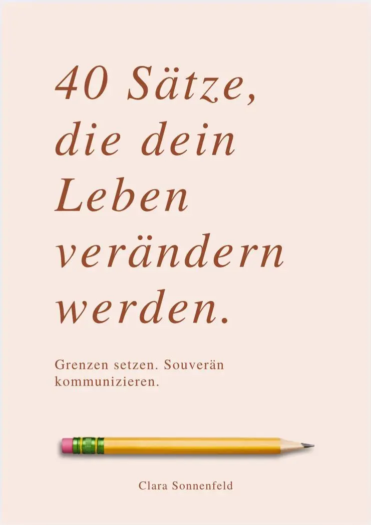 Cover: 9791281365186 | 40 SÄTZE, DIE DEIN LEBEN VERÄNDERN | Clara Sonnenfeld | Taschenbuch