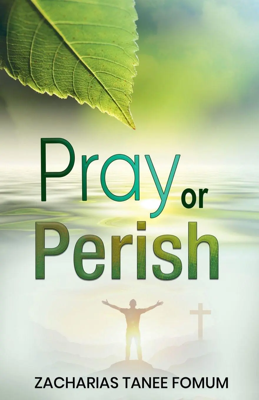 Cover: 9798215565186 | Pray or Perish | Zacharias Tanee Fomum | Taschenbuch | Englisch | 2023