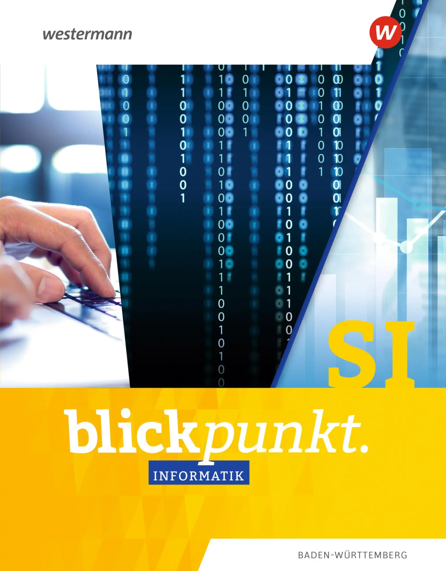 Cover: 9783141885286 | Blickpunkt Informatik SI. Gesamtband. Ausgabe für Baden-Württemberg