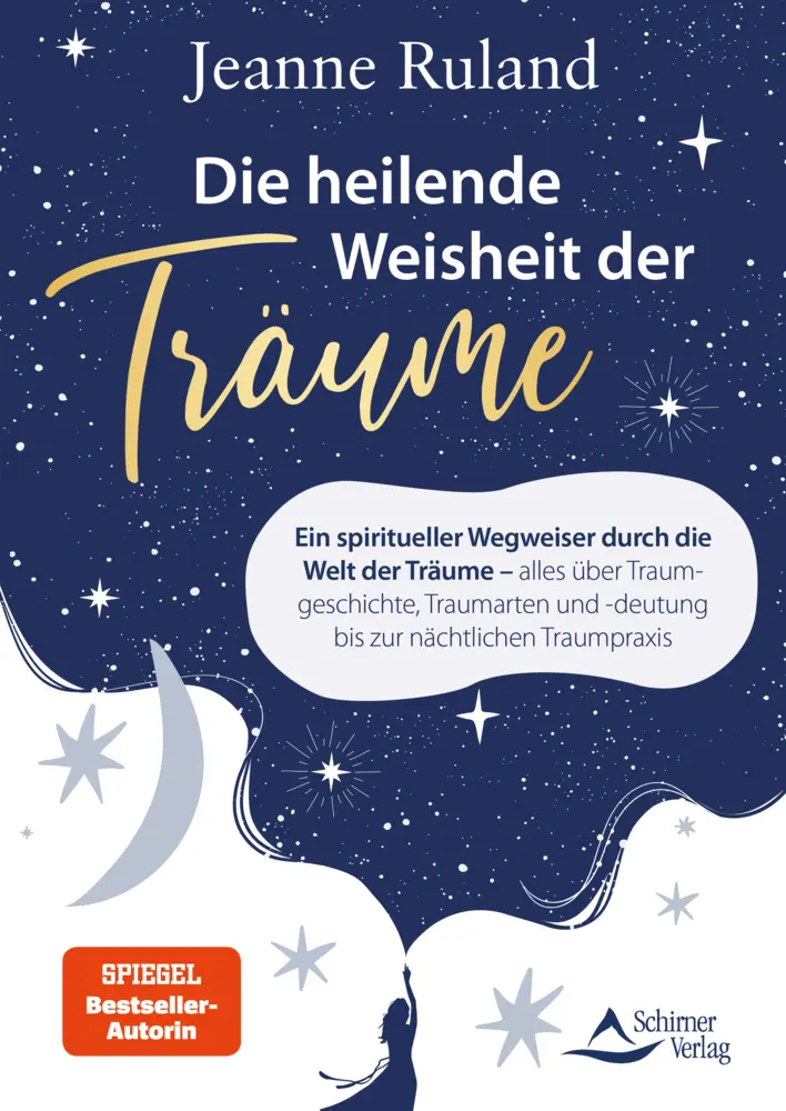 Cover: 9783843415286 | Die heilende Weisheit der Träume | Jeanne Ruland | Taschenbuch | 2025