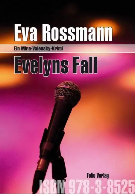 Cover: 9783852565286 | Evelyns Fall | Ein Mira-Valensky-Krimi | Eva Rossmann | Buch | 248 S.