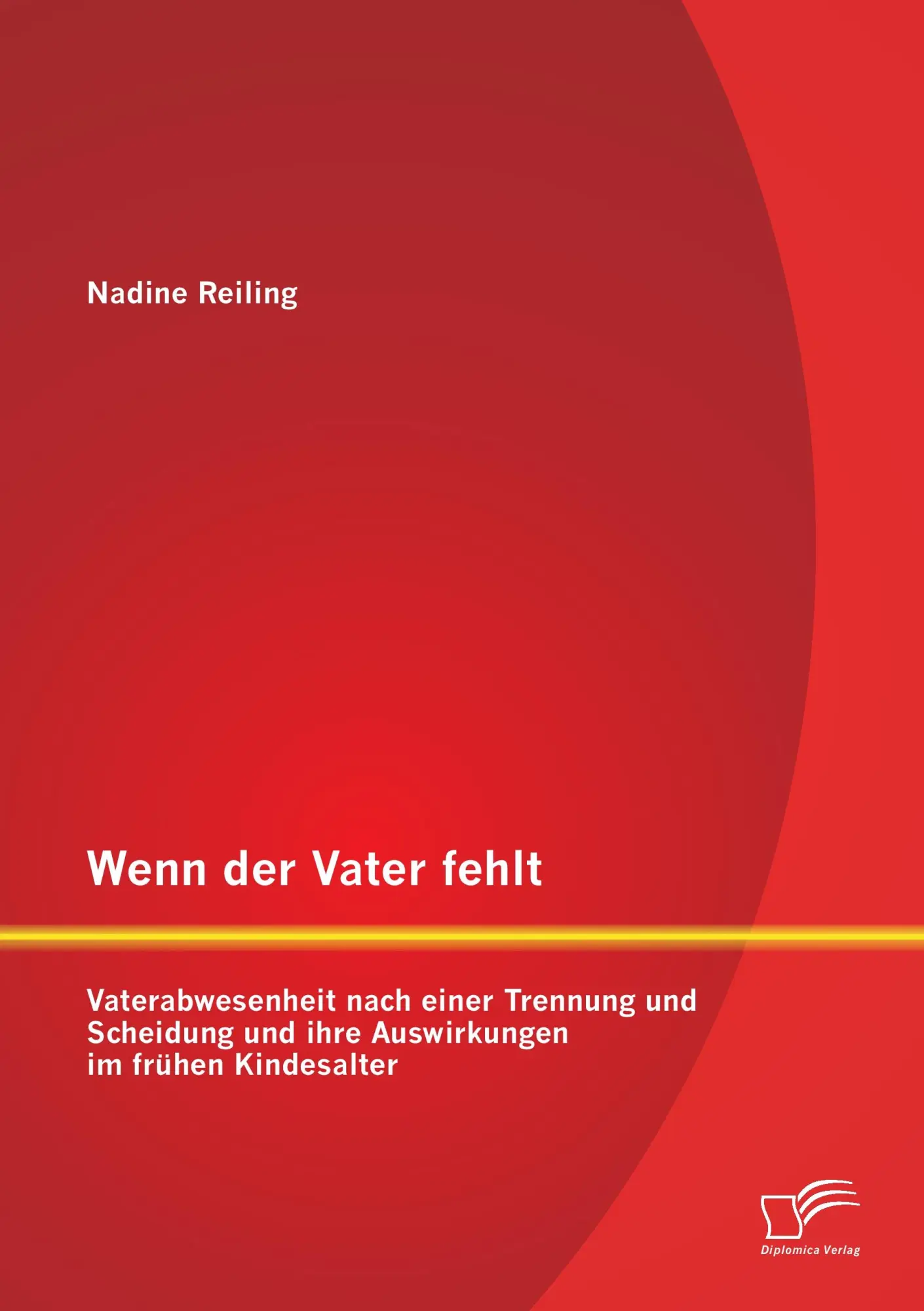Cover: 9783959345286 | Wenn der Vater fehlt: Vaterabwesenheit nach einer Trennung und...