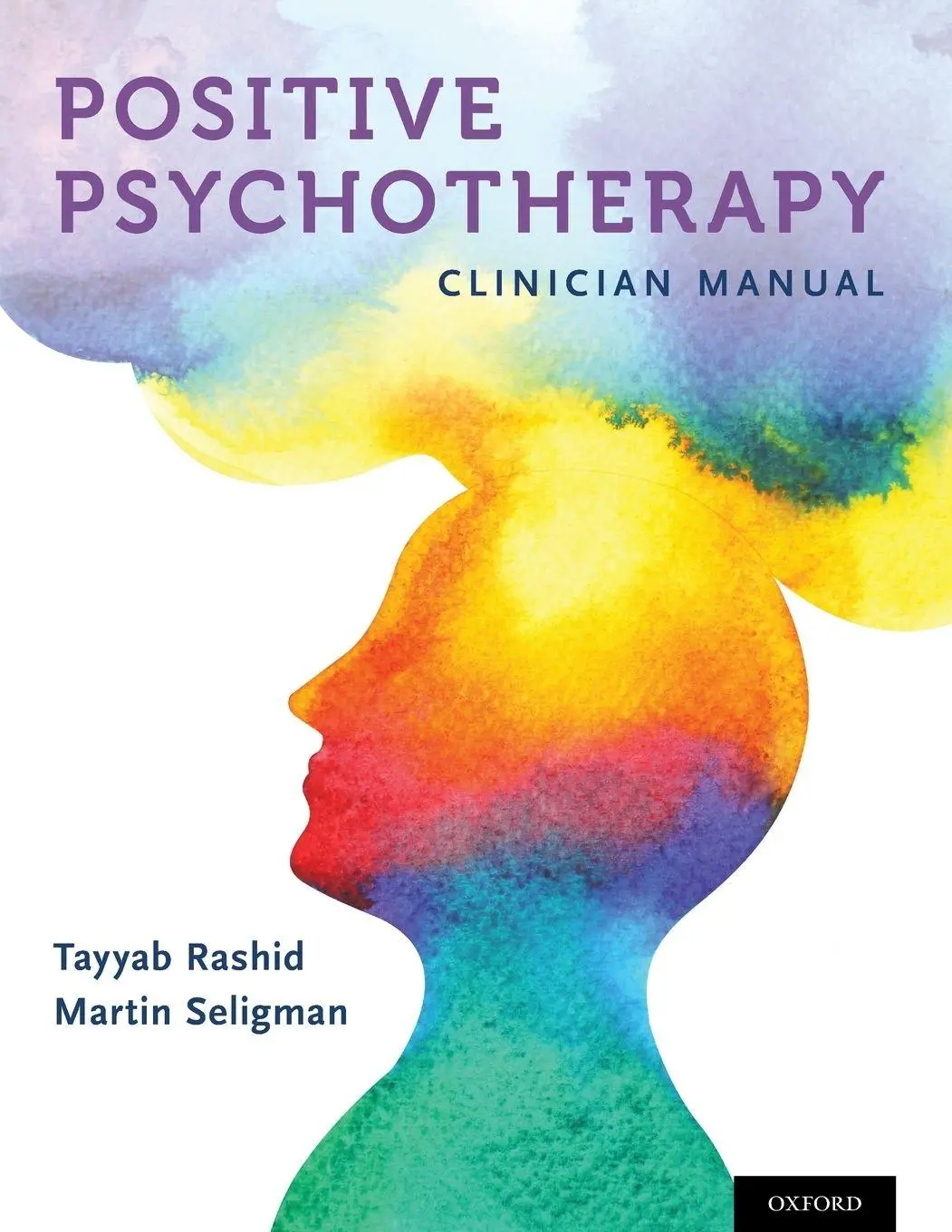 Cover: 9780195325386 | Positive Psychotherapy | Clinician Manual | Tayyab Rashid | Buch