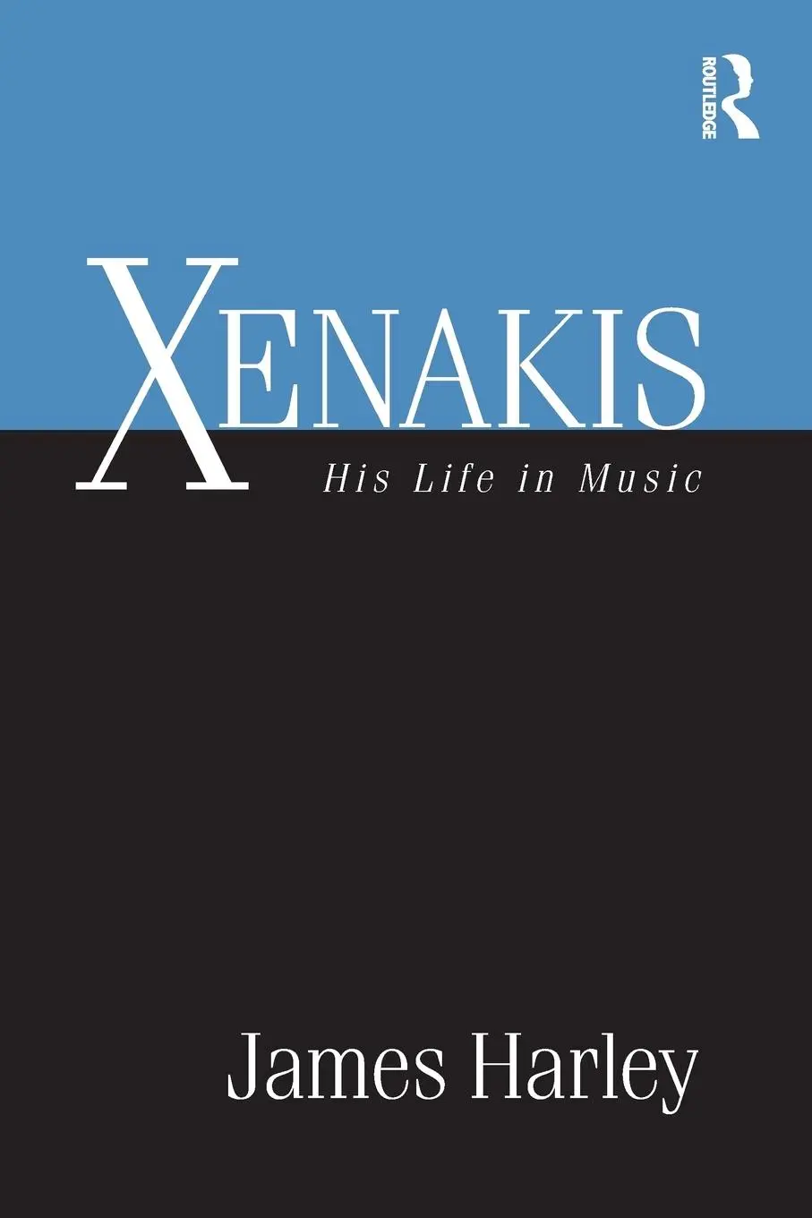 Cover: 9780415885386 | Xenakis | His Life in Music | James Harley | Taschenbuch | Englisch