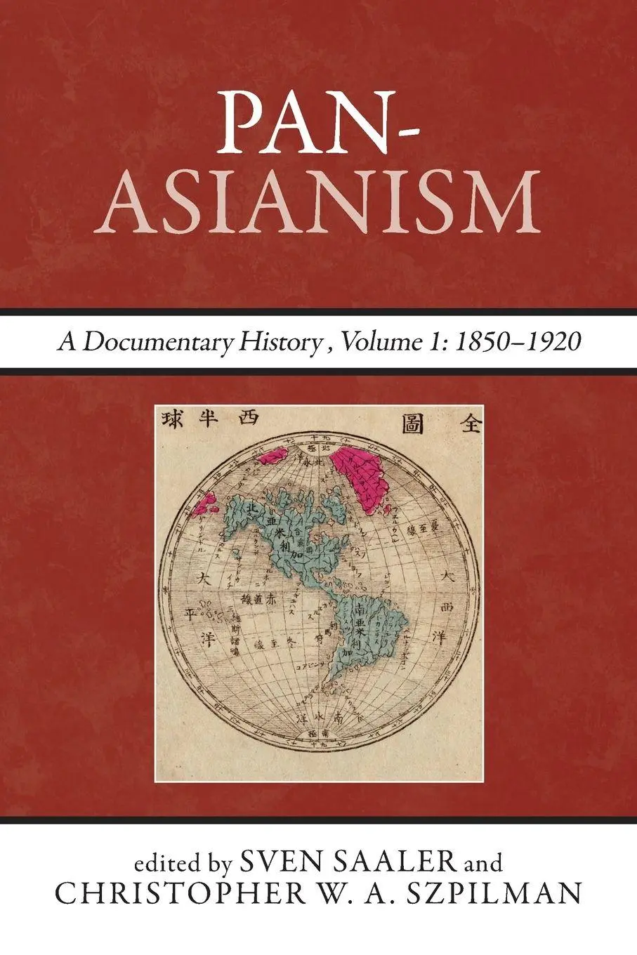Cover: 9780810895386 | Pan-Asianism | A Documentary History, 1850-1920, Volume 1 | Buch