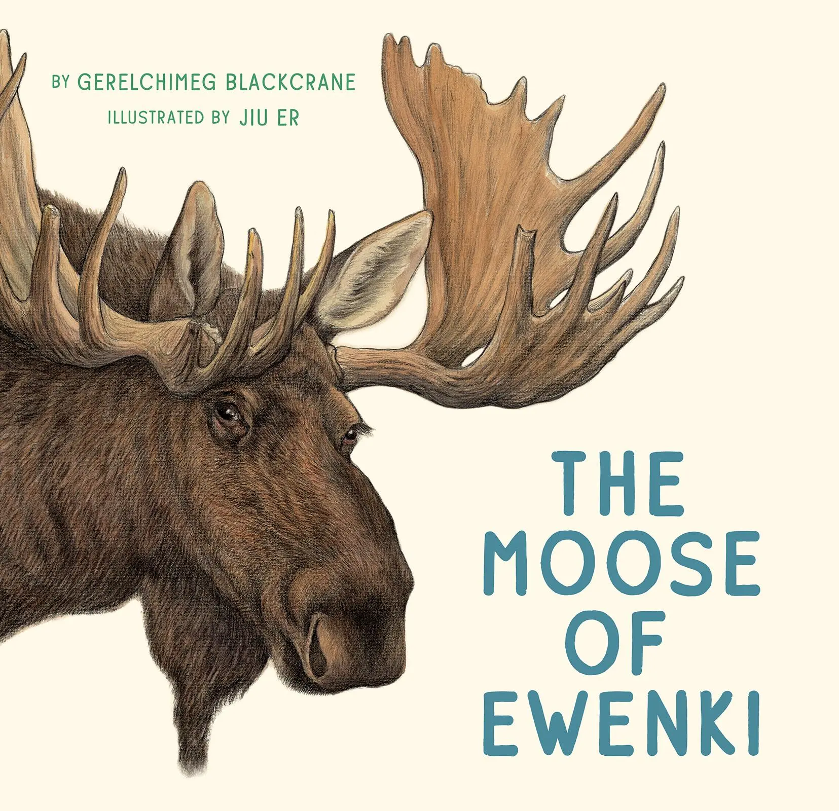 Cover: 9781771645386 | The Moose of Ewenki | Gerelchimeg Blackcrane | Buch | Gebunden | 2019