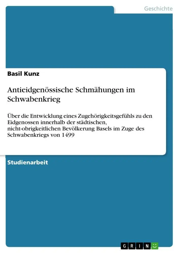 Cover: 9783346805386 | Antieidgenössische Schmähungen im Schwabenkrieg | Basil Kunz | Buch
