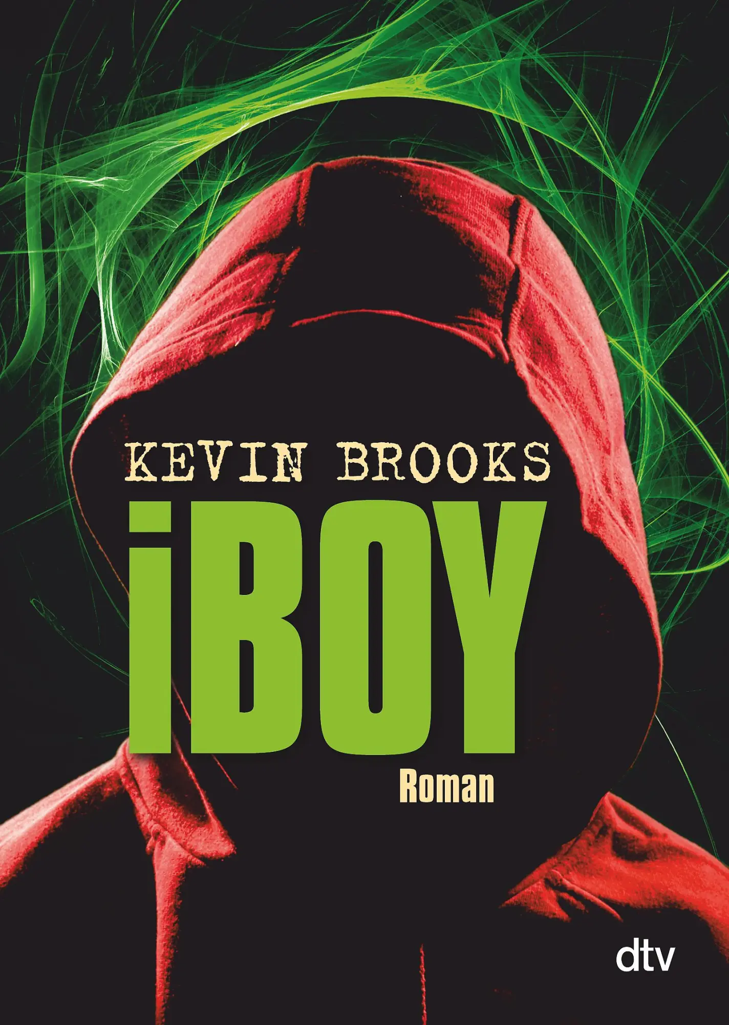 Cover: 9783423715386 | iBoy | Kevin Brooks | Taschenbuch | dtv- Junior | 320 S. | Deutsch