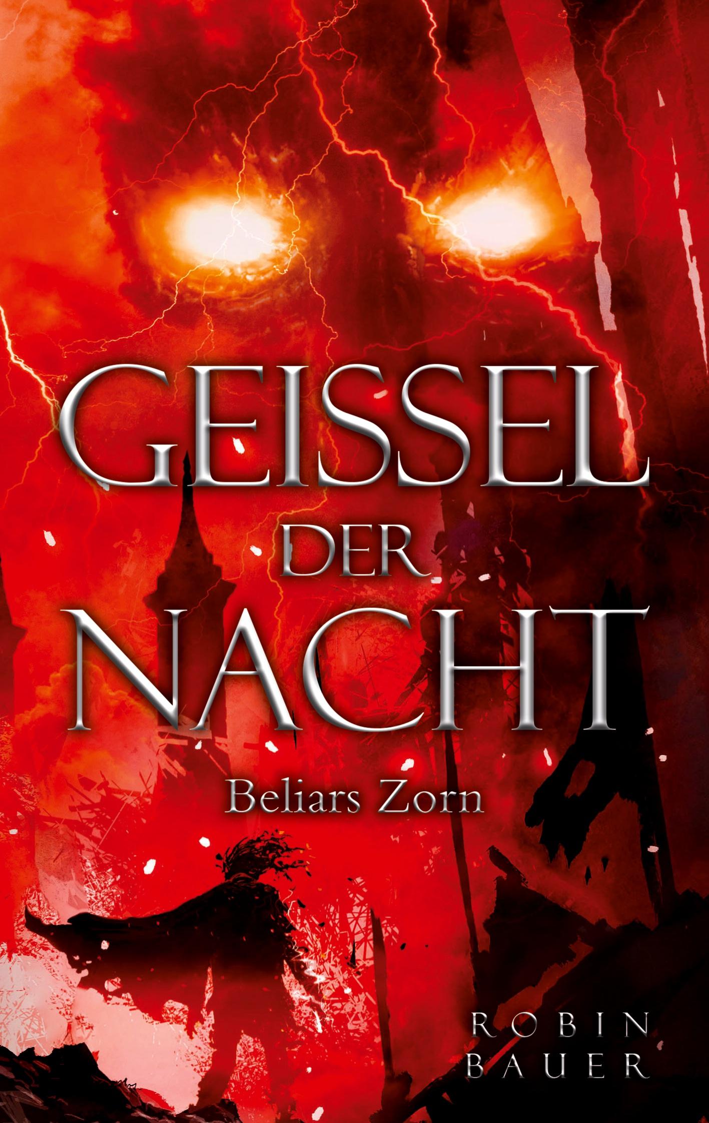 Cover: 9783757825386 | Geißel der Nacht | Beliars Zorn | Robin Bauer | Taschenbuch | 428 S.