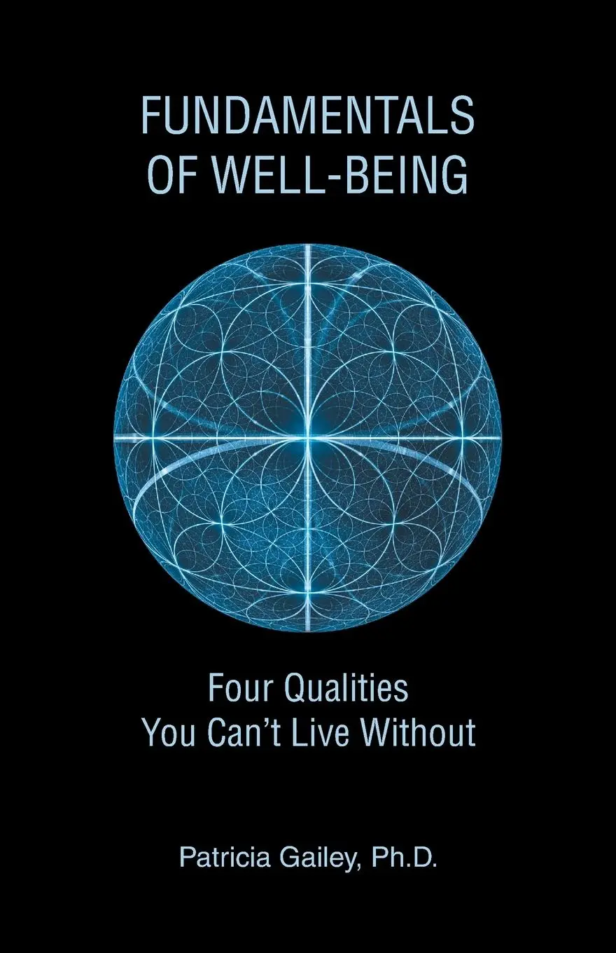 Cover: 9798765235386 | Fundamentals of Well-Being | Four Qualities You Can't Live Without