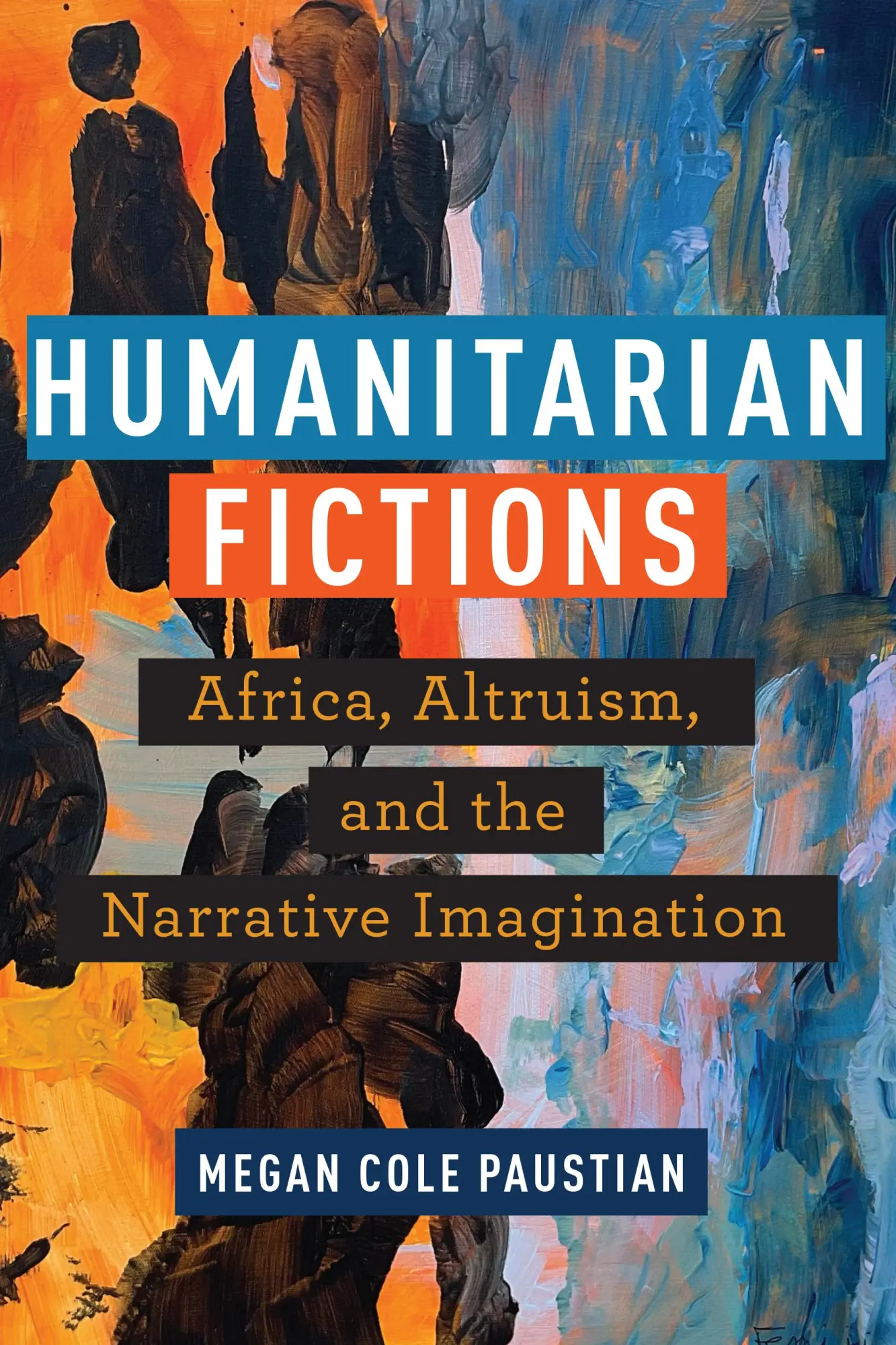 Cover: 9781531505486 | Humanitarian Fictions | Megan Cole Paustian | Taschenbuch | Englisch