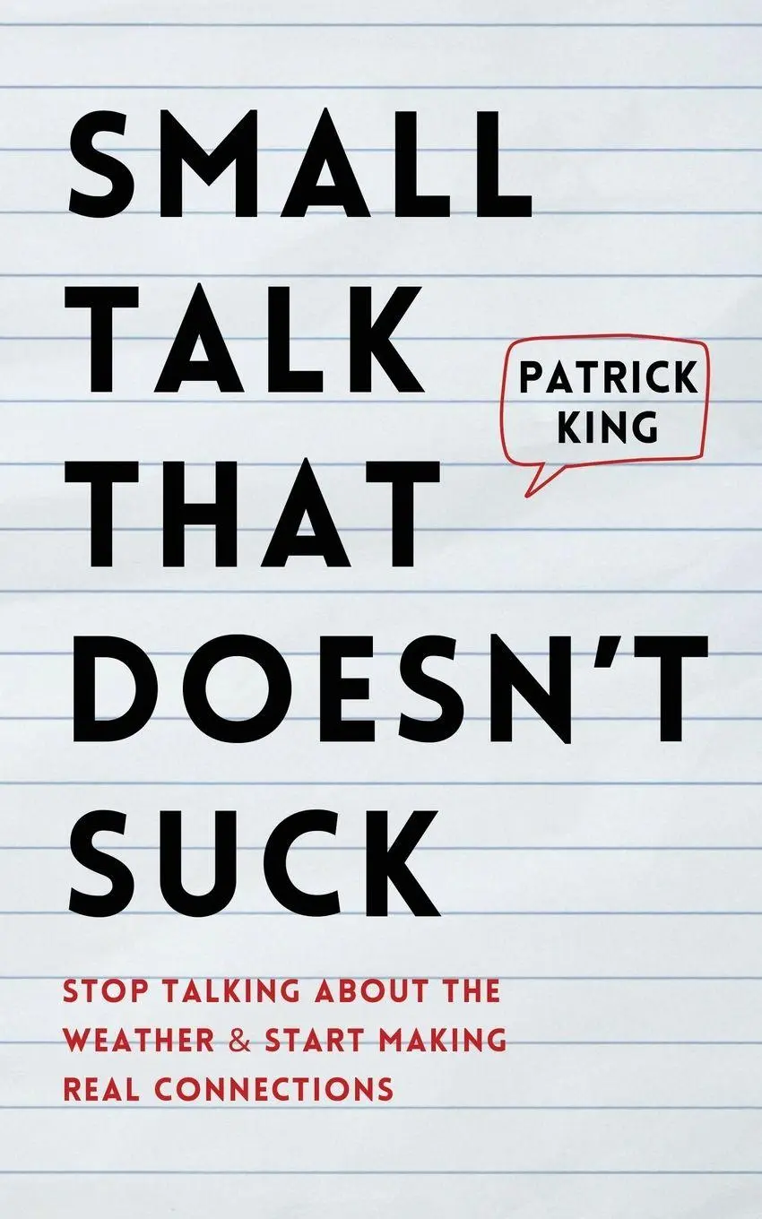 Cover: 9781647435486 | Small Talk that Doesn't Suck | Patrick King | Taschenbuch | Englisch