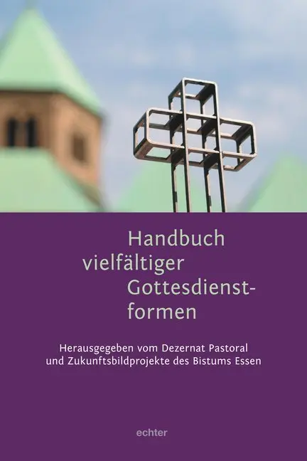 Cover: 9783429055486 | Handbuch vielfältiger Gottesdienstformen | Essen | Taschenbuch | 2020
